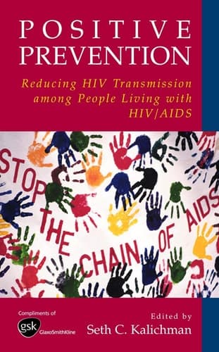 Positive Prevention Reducing HIV Transmission among People Living with HIV/AIDS
