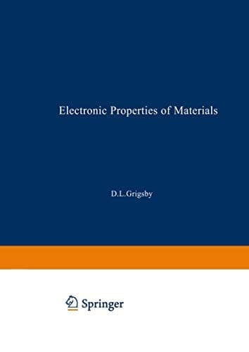 Electronic Properties of Materials A Guide to the Literature Volume Two, Part One Volume 1 / Volume 2 / Volume 3