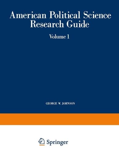 American Political Science Research Guide Volume 1