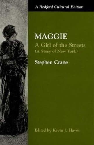 Maggie: A Girl of the Streets (A Story of New York)