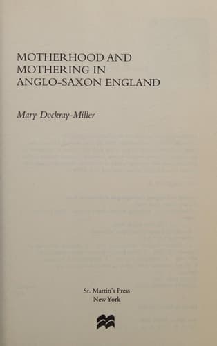 Motherhood and Mothering in Anglo-Saxon England (The New Middle Ages)