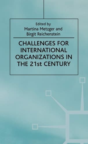 Challenges For International Organizations in the 21st Century Essays in Honor of Klaus Hüfner