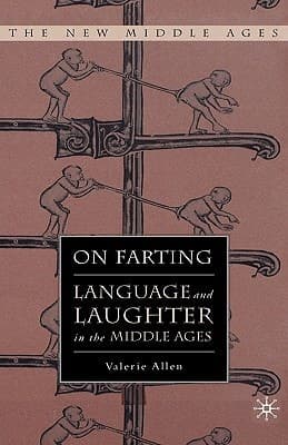 On Farting Language and Laughter in the Middle Ages