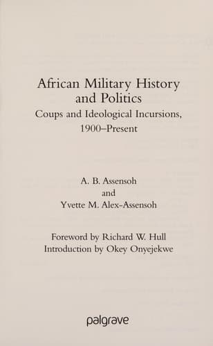 African Military History and Politics Coups and Ideological Incursions, 1900-present