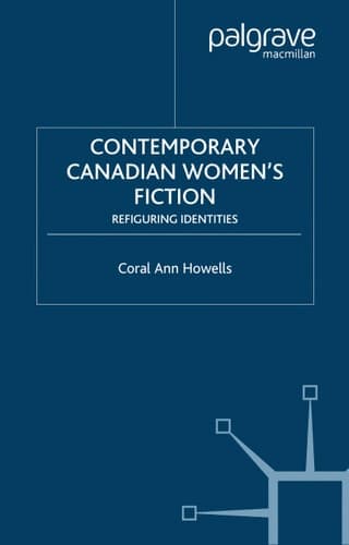 Contemporary Canadian Women's Fiction: Refiguring Identities