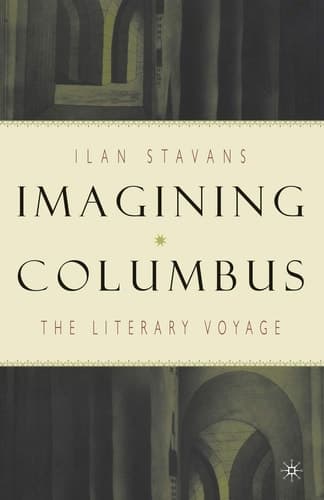Imagining Columbus The Literary Voyage