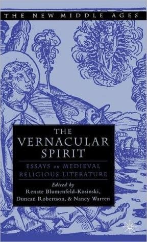 The Vernacular Spirit Essays on Medieval Religious Literature