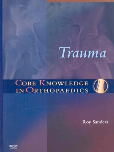 Trauma Core Knowledge in Orthopaedics