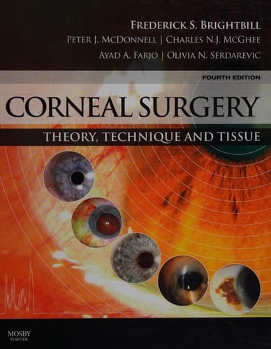 Corneal Surgery Theory, Technique and Tissue