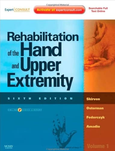 Rehabilitation of the Hand and Upper Extremity