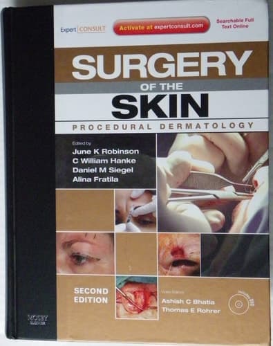 Surgery of the Skin Procedural Dermatology