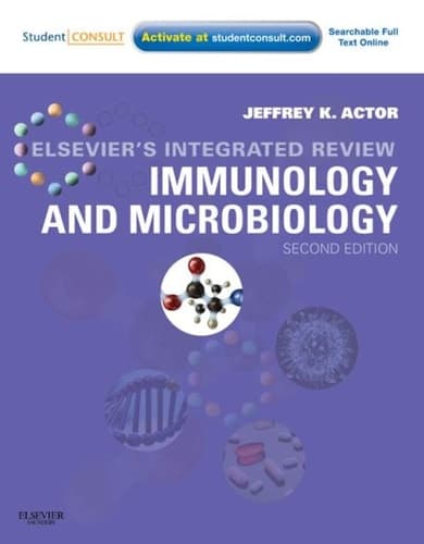 Elsevier's Integrated Review Immunology and Microbiology With STUDENT CONSULT Online Access