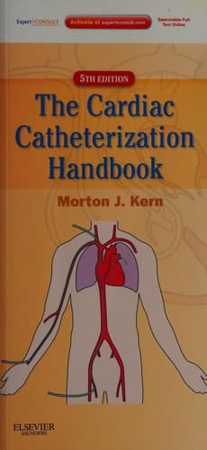 The Cardiac Catheterization Handbook