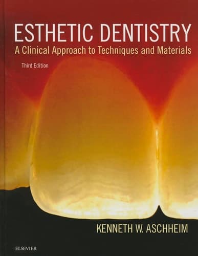 Esthetic Dentistry A Clinical Approach to Techniques and Materials