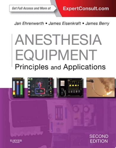 Anesthesia Equipment Principles and Applications (Expert Consult: Online and Print)