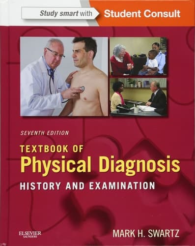 Textbook of Physical Diagnosis History and Examination
