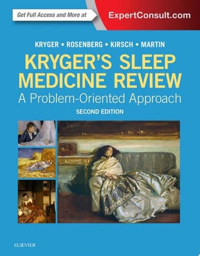 Kryger's Sleep Medicine Review A Problem-Oriented Approach