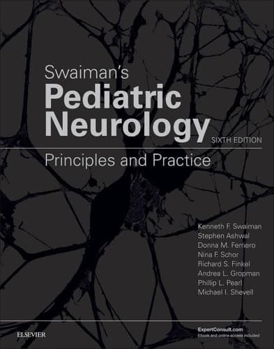 Swaiman's Pediatric Neurology Principles and Practice