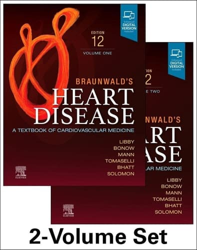 Braunwald's Heart Disease A Textbook of Cardiovascular Medicine
