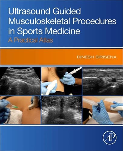 Ultrasound Guided Musculoskeletal Procedures in Sports Medicine A Practical Atlas