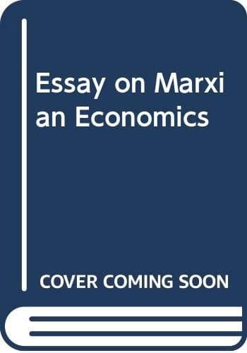 Essay on Marxian Economics