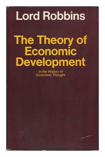 Theory of Economic Development in the History of Economic Thought: Being the Chichele Lectures for 1966 Revised and Extended