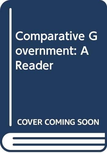 Comparative government: A reader