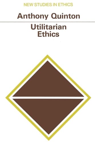 Utilitarian Ethics (New Studies in Ethics)