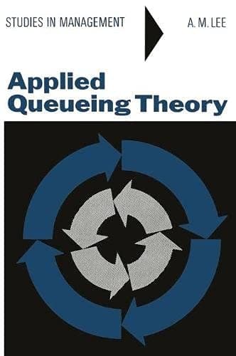 Applied Queueing Theory