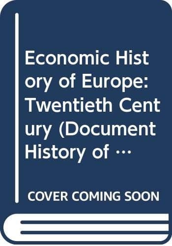 Economic History of Europe: Twentieth Century
