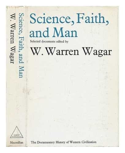 Science, Faith and Man