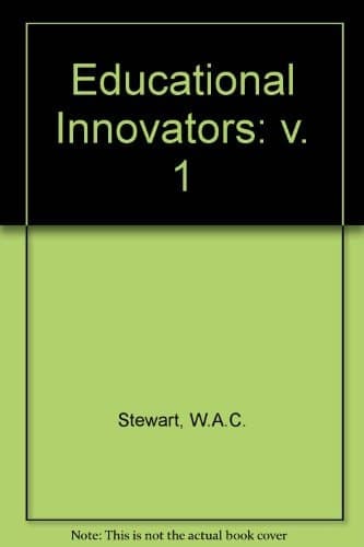 The Educational Innovators: 1750-1880
