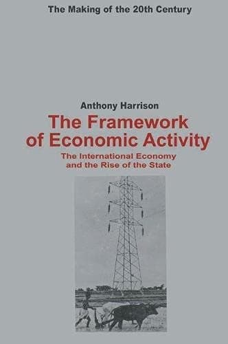 The Framework of Economic Activity
