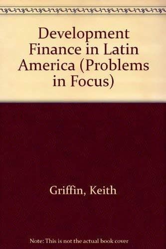 Financing development in Latin America; (Problems in focus series)