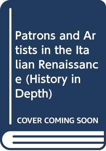 Patrons and artists in the Italian Renaissance (History in depth)
