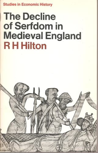 The Decline of Serfdom in Medieval England (Studies in Economic History)