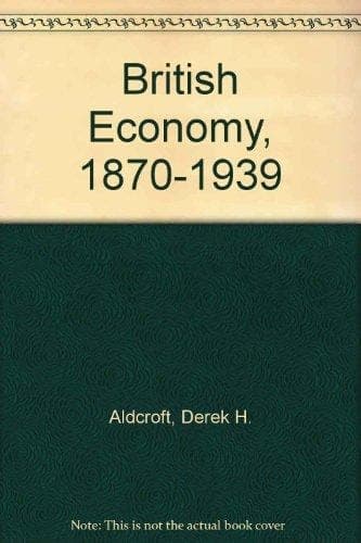 The British economy, 1870-1939,