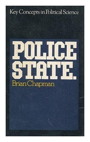 Police State (Key Concepts in Political Science)