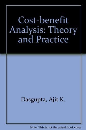 Cost-benefit analysis: theory and practice