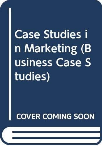 Case Studies in Marketing