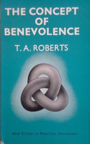 The concept of benevolence: aspects of eighteenth-century moral philosophy (New studies in practical philosophy)
