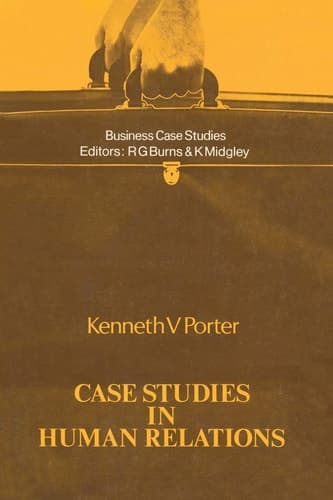Case Studies in Human Relations (Business Case Studies)