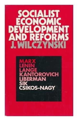 Socialist economic development and reforms, from extensive to intensive growth under central planning in the USSR, Eastern Europe and Yugoslavia
