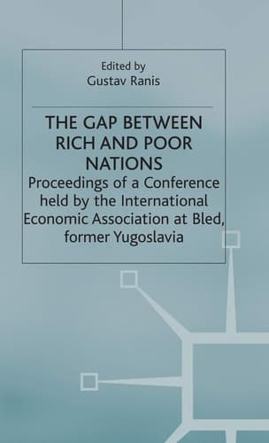 The Gap Between Rich and Poor Nations (International Economic Association Series)