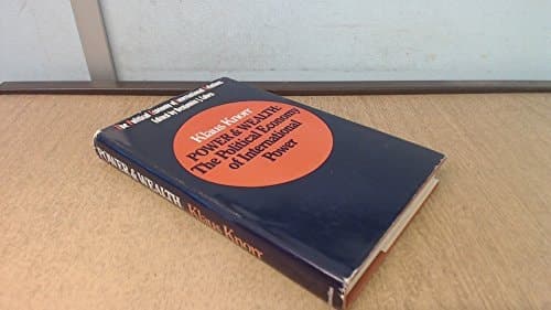 Power and Wealth: The Political Economy of International Power