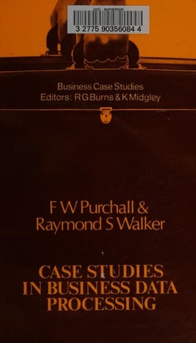 Case Studies in Business Data Processing (Business Case Studies)