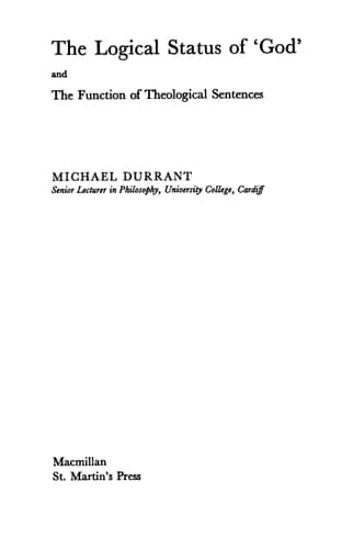 The logical status of "God" and the function of theological sentences (New studies in the philosophy of religion)