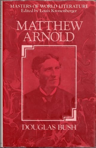 Matthew Arnold: A survey of his poetry and prose (Masters of world literature series)