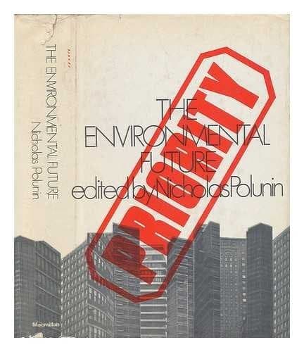 The Environmental Future Proceedings