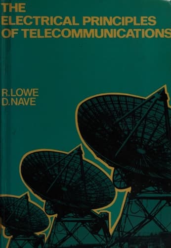 The Electrical Principles of Telecommunications
